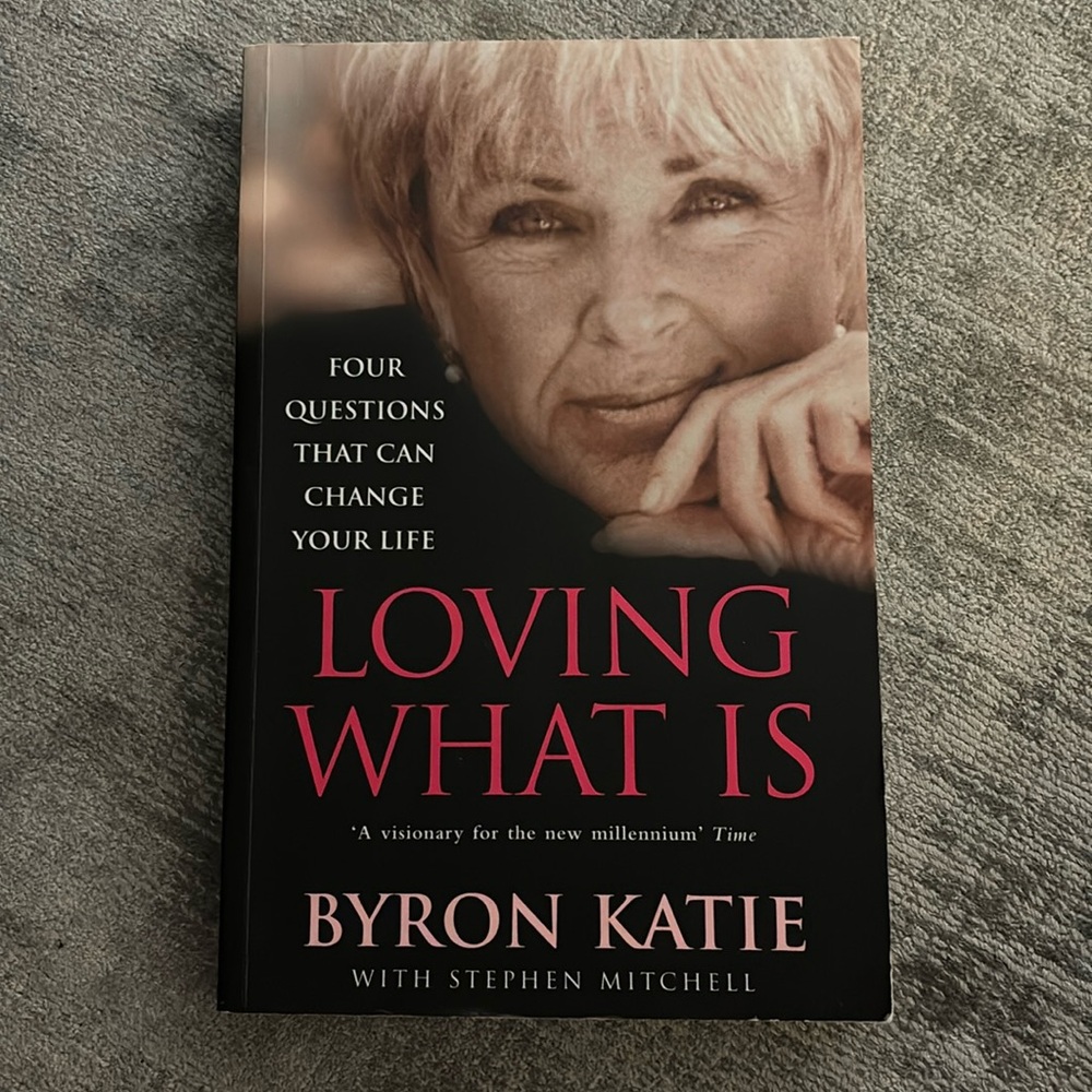 Loving What Is